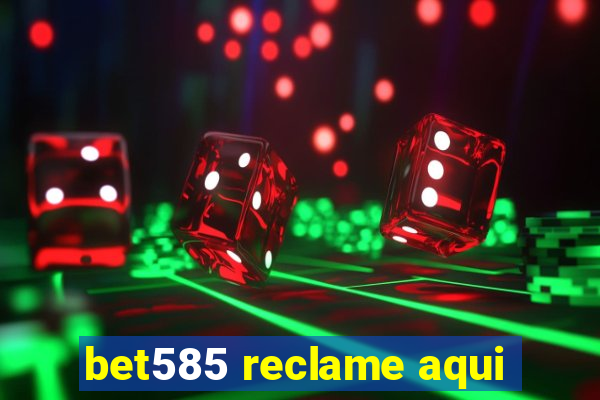 bet585 reclame aqui